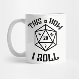 This is how I roll D20 Nat20 Mug